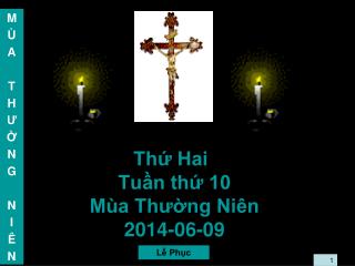 Thứ Hai Tuần thứ 10 Mùa Thường Niên 2014-06-09