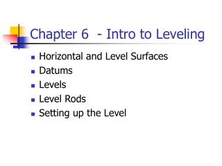 Chapter 6 - Intro to Leveling