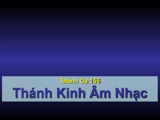 Thánh Ca 155 Thánh Kinh Âm Nhạc