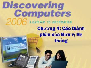 Chương 4: Các thành phần của Đơn vị Hệ thống