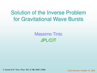 Solution of the Inverse Problem for Gravitational Wave Bursts