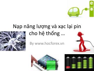 Nạp năng lượng và xạc lại pin cho hệ thống …