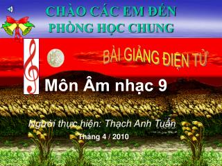 CHÀO CÁC EM ĐẾN PHÒNG HỌC CHUNG