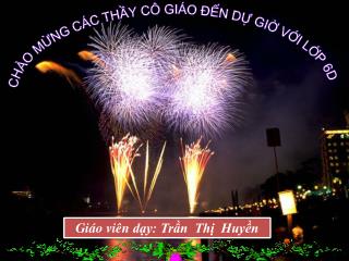 Giáo viên dạy : Trần Thị Huyền