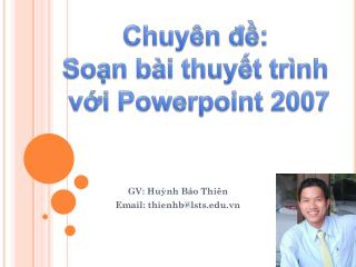 GV: Huỳnh Bảo Thiên Email: thienhb@lsts.vn