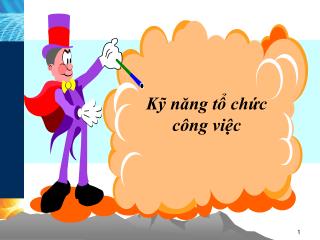 Kỹ năng tổ chức công việc