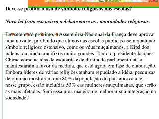 Deve-se proibir o uso de símbolos religiosos nas escolas?