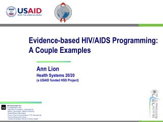 Evidence-based HIV/AIDS Programming: A Couple Examples