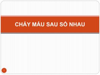 CHẢY MÁU SAU SỔ NHAU