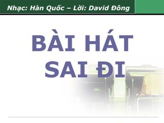 Nhạc : Hàn Quốc – Lời : David Đông