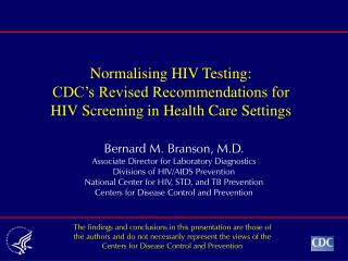 Normalising HIV Testing: CDC’s Revised Recommendations for HIV Screening in Health Care Settings