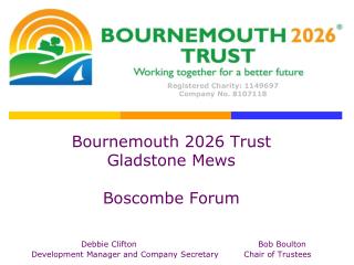 Bournemouth 2026 Trust Gladstone Mews Boscombe Forum Debbie Clifton				Bob Boulton