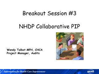 Breakout Session #3 NHDP Collaborative PIP
