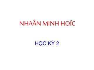 NHAÂN MINH HOÏC