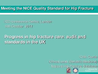 Meeting the NICE Quality Standard for Hip Fracture