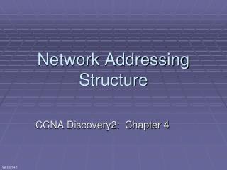 Network Addressing Structure