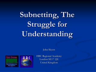 Subnetting, The Struggle for Understanding