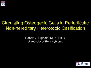 Circulating Osteogenic Cells in Periarticular Non-hereditary Heterotopic Ossification