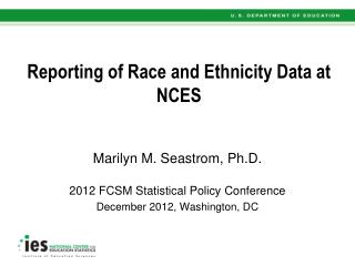 Reporting of Race and Ethnicity Data at NCES