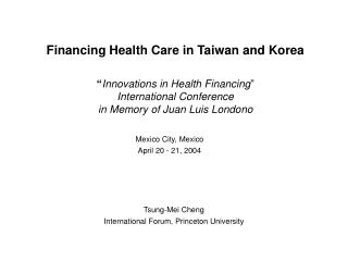 Financing Health Care in Taiwan and Korea