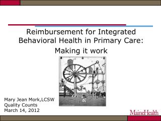 Reimbursement for Integrated Behavioral Health in Primary Care: Making it work