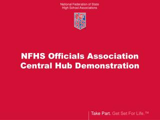 NFHS Officials Association Central Hub Demonstration