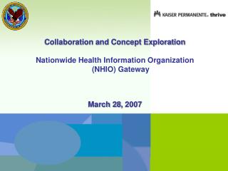 Collaboration and Concept Exploration Nationwide Health Information Organization (NHIO) Gateway