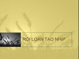 RỐI LOẠN TẠO NHỊP