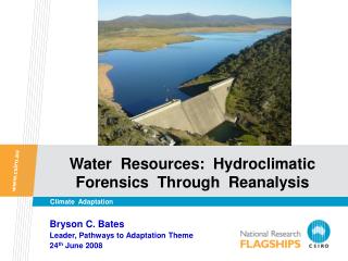 Water Resources: Hydroclimatic Forensics Through Reanalysis