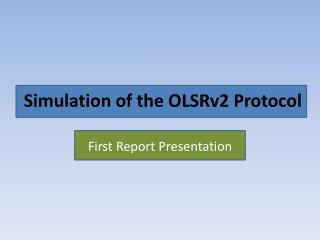 Simulation of the OLSRv2 Protocol