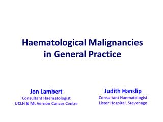 Haematological Malignancies in General Practice