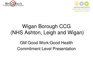 Wigan Borough CCG (NHS Ashton, Leigh and Wigan)