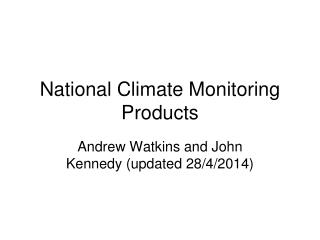 National Climate Monitoring Products