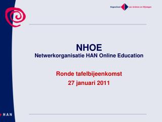 NHOE Netwerkorganisatie HAN Online Education