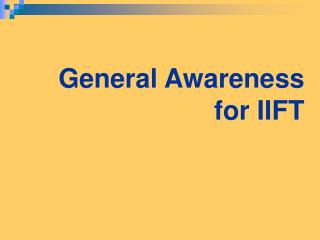 General Awareness for IIFT