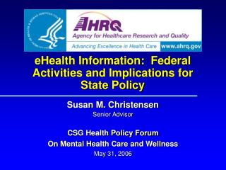 eHealth Information: Federal Activities and Implications for State Policy