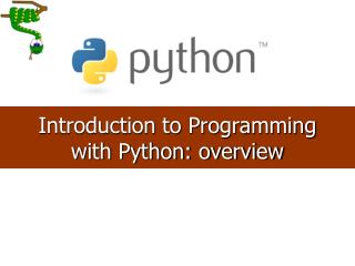 Introduction to Programming with Python: overview