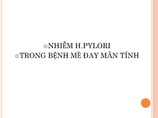 NHIỄM H.PYLORI TRONG BỆNH MỀ ĐAY MÃN TÍNH