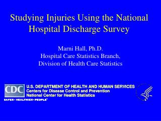 Studying Injuries Using the National Hospital Discharge Survey