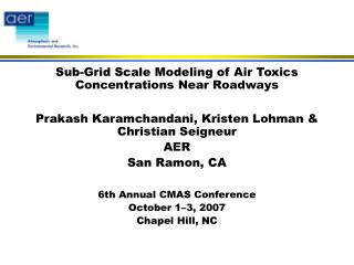 Sub-Grid Scale Modeling of Air Toxics Concentrations Near Roadways