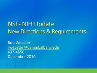 NSF- NIH Update New Directions &amp; Requirements