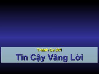 Thánh Ca 261 Tin Cậy Vâng Lời