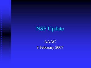 NSF Update