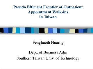 Pseudo Efficient Frontier of Outpatient Appointment Walk-ins in Taiwan