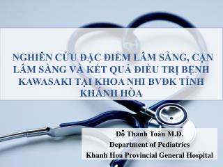 Đỗ Thanh Toàn M.D. Department of Pediatrics Khanh Hoa Provincial General Hospital