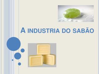 A industria do sabão
