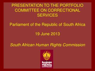 PRESENTATION TO THE PORTFOLIO COMMITTEE ON CORRECTIONAL SERVICES