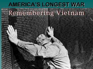 AMERICA’S LONGEST WAR