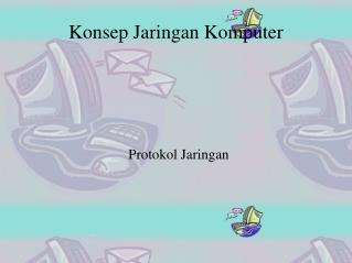 Konsep Jaringan Komputer