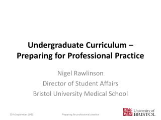 Undergraduate Curriculum – Preparing for Professional Practice